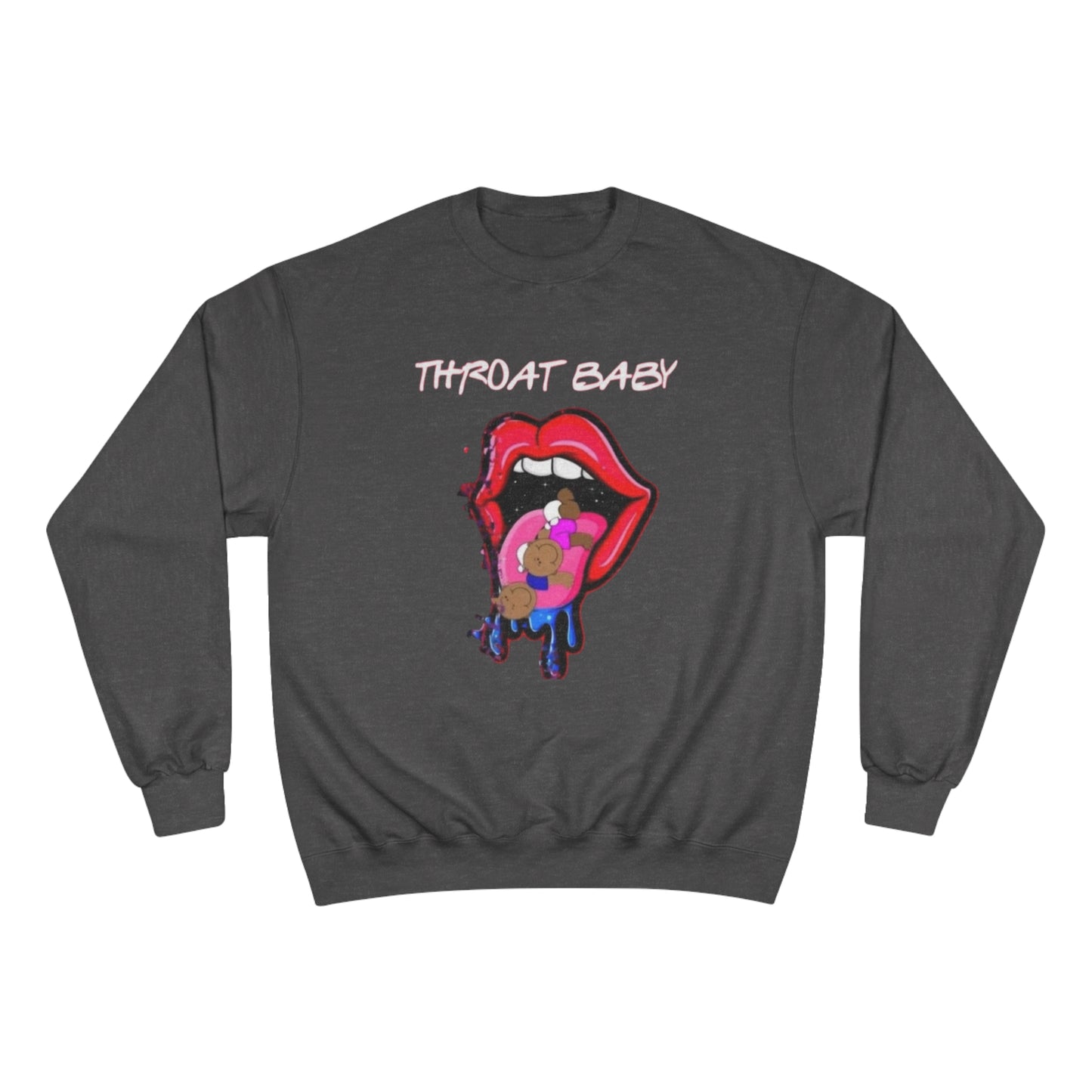 Throat Baby Champion Sweatshirt