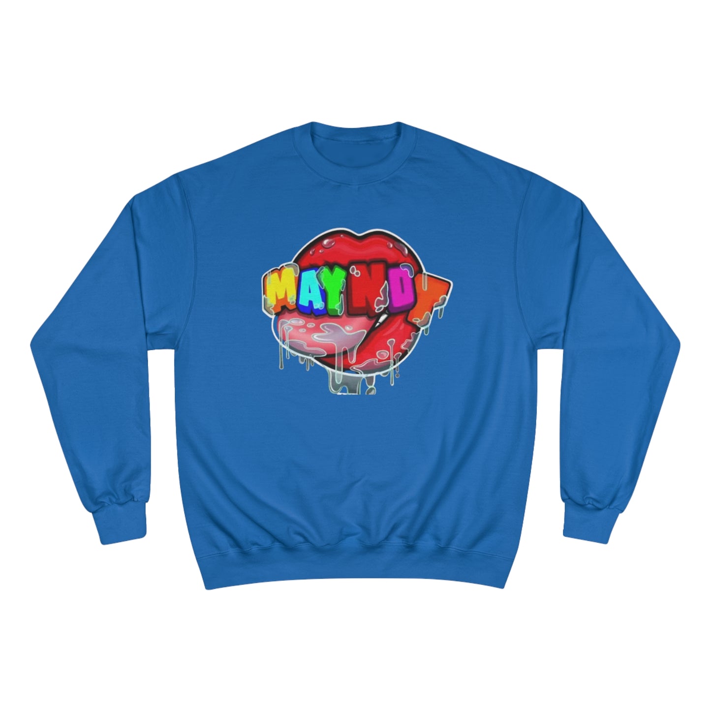 May Not Champion Sweatshirt