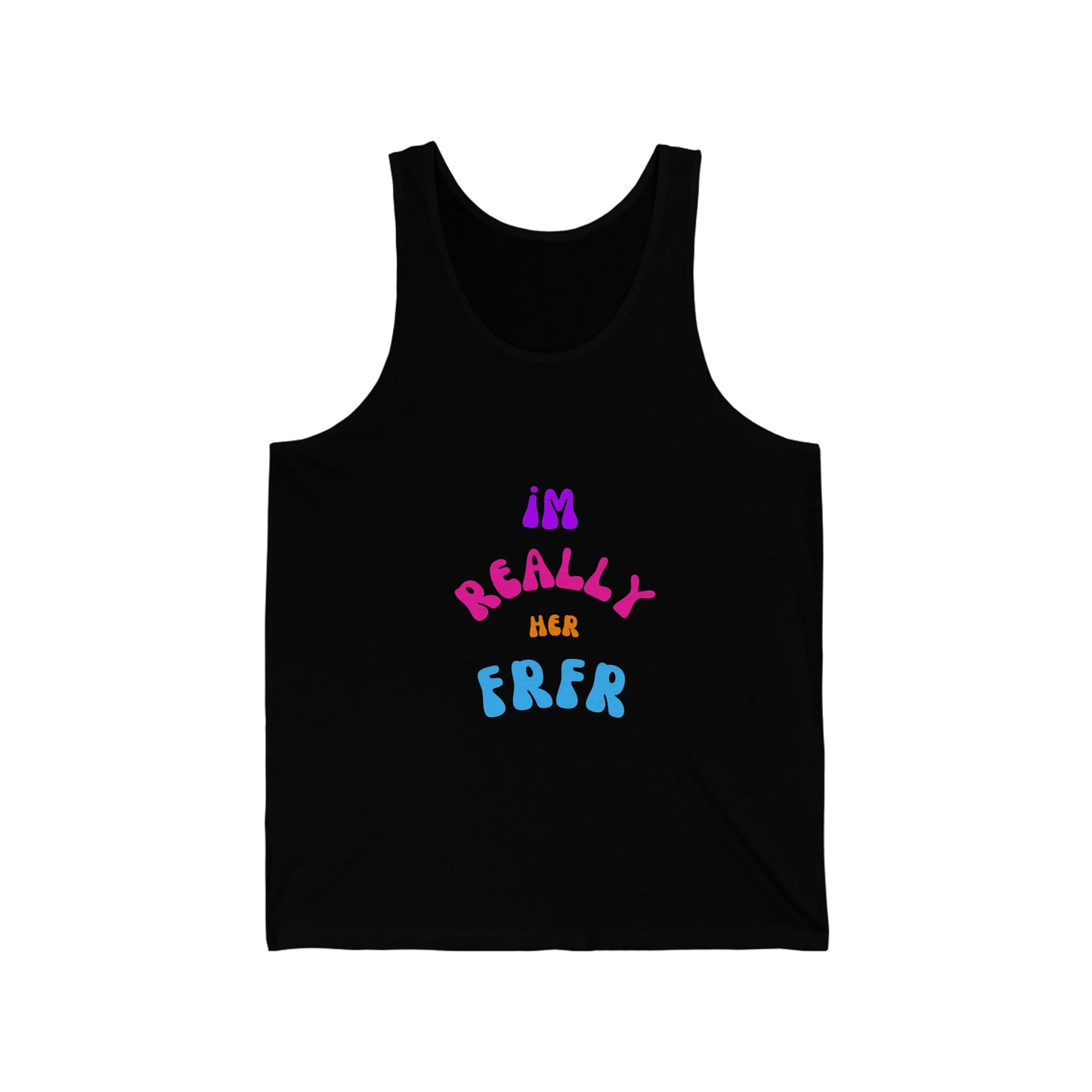 I'm Really Her FrFr Unisex Jersey Tank