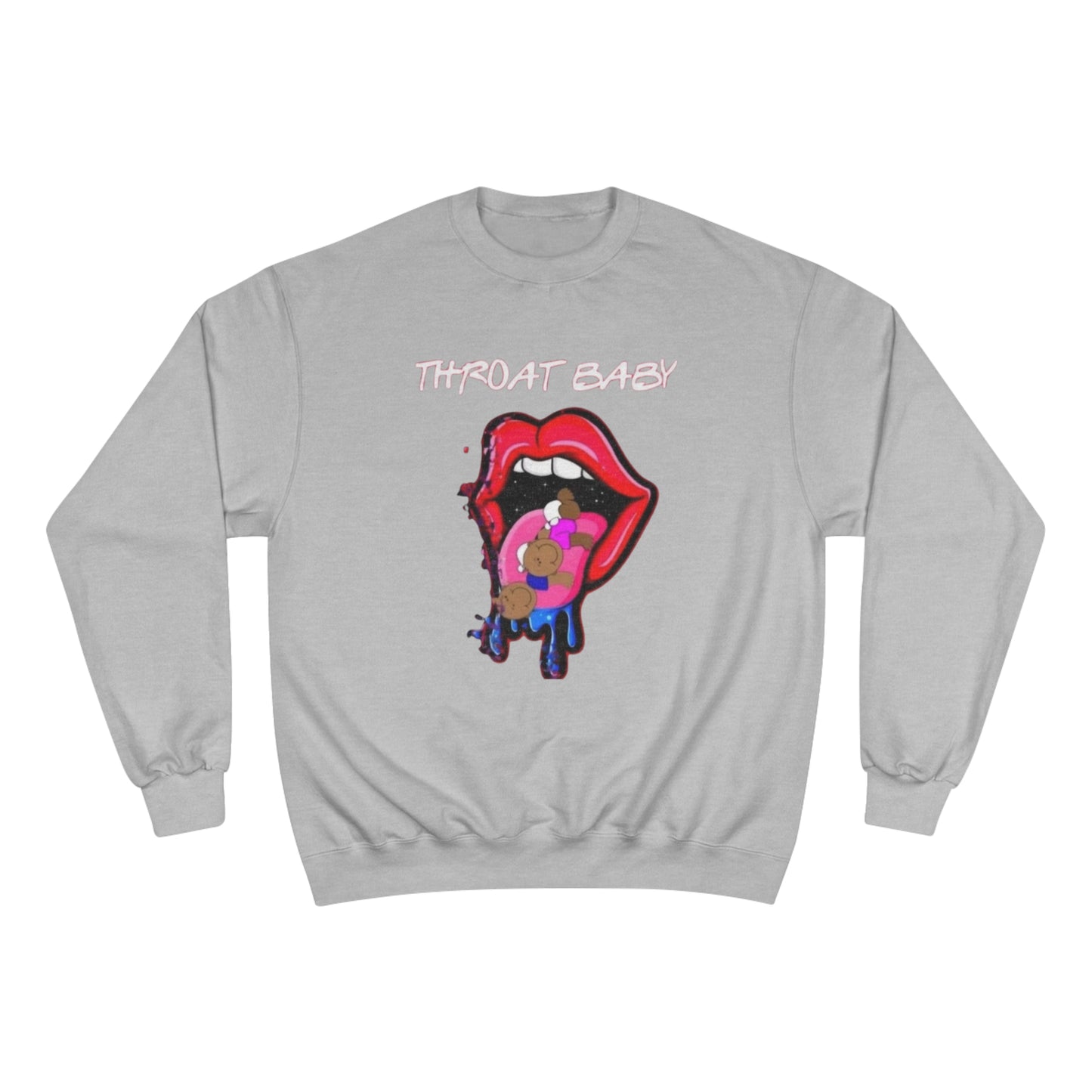 Throat Baby Champion Sweatshirt