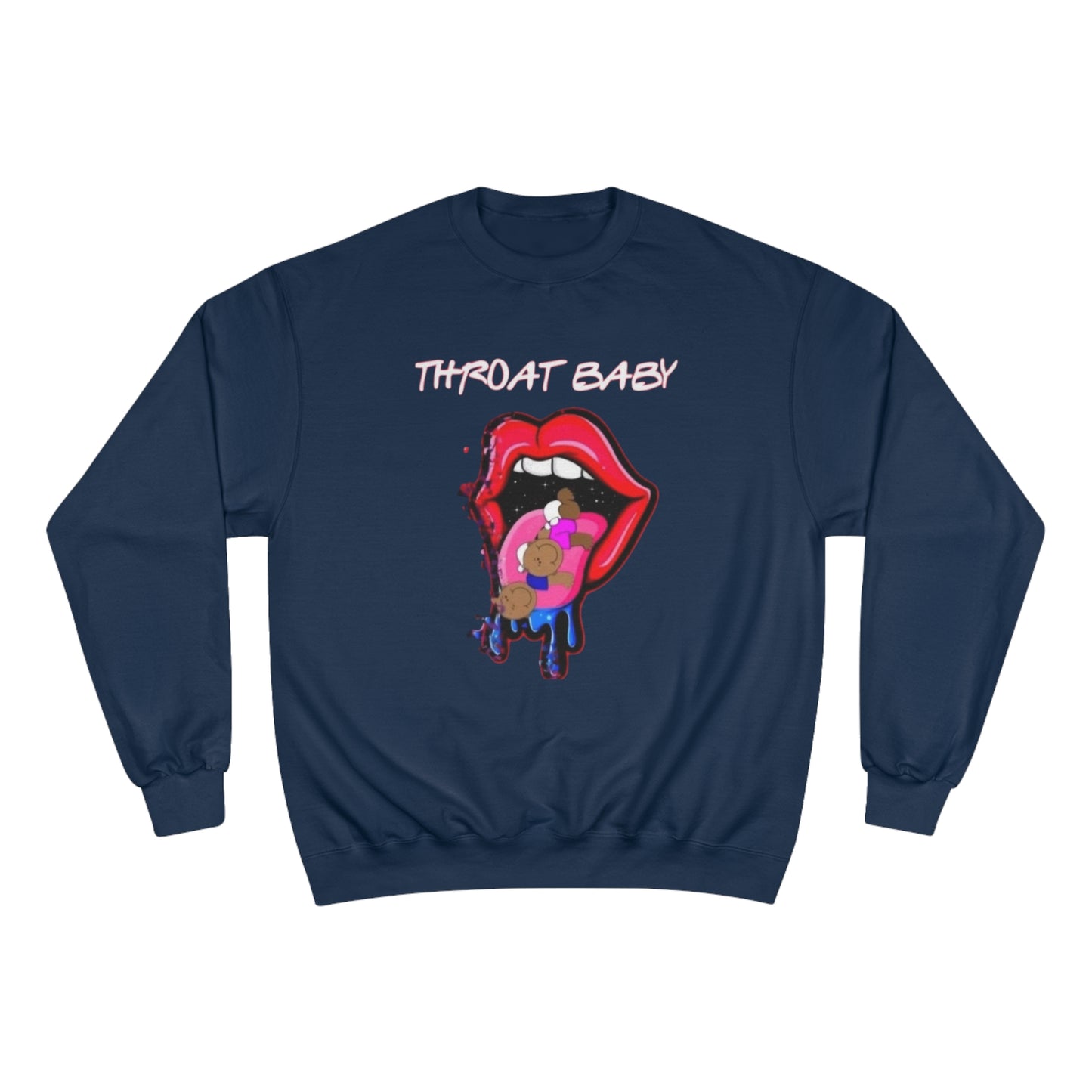 Throat Baby Champion Sweatshirt