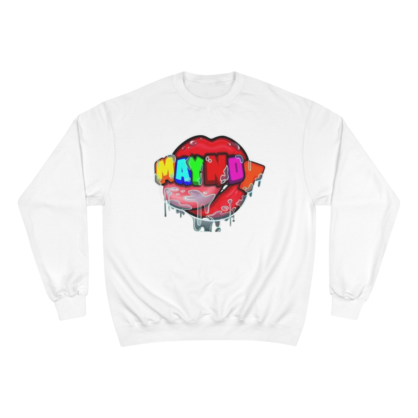 May Not Champion Sweatshirt