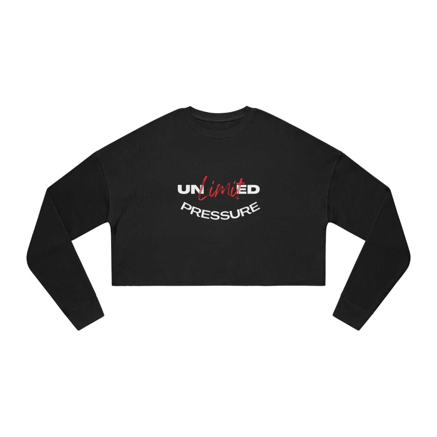 Unlimited Pressure Women's Cropped Sweatshirt