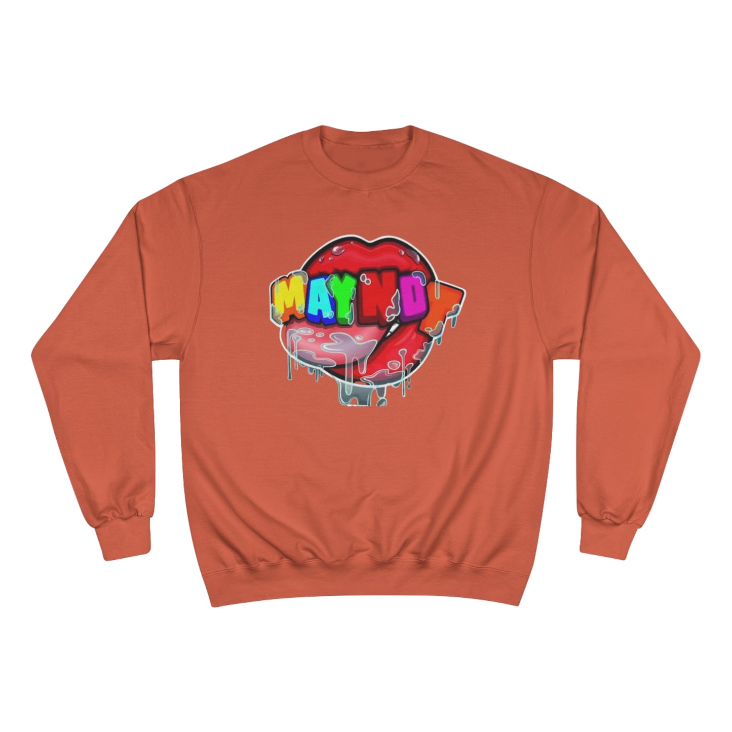 May Not Champion Sweatshirt