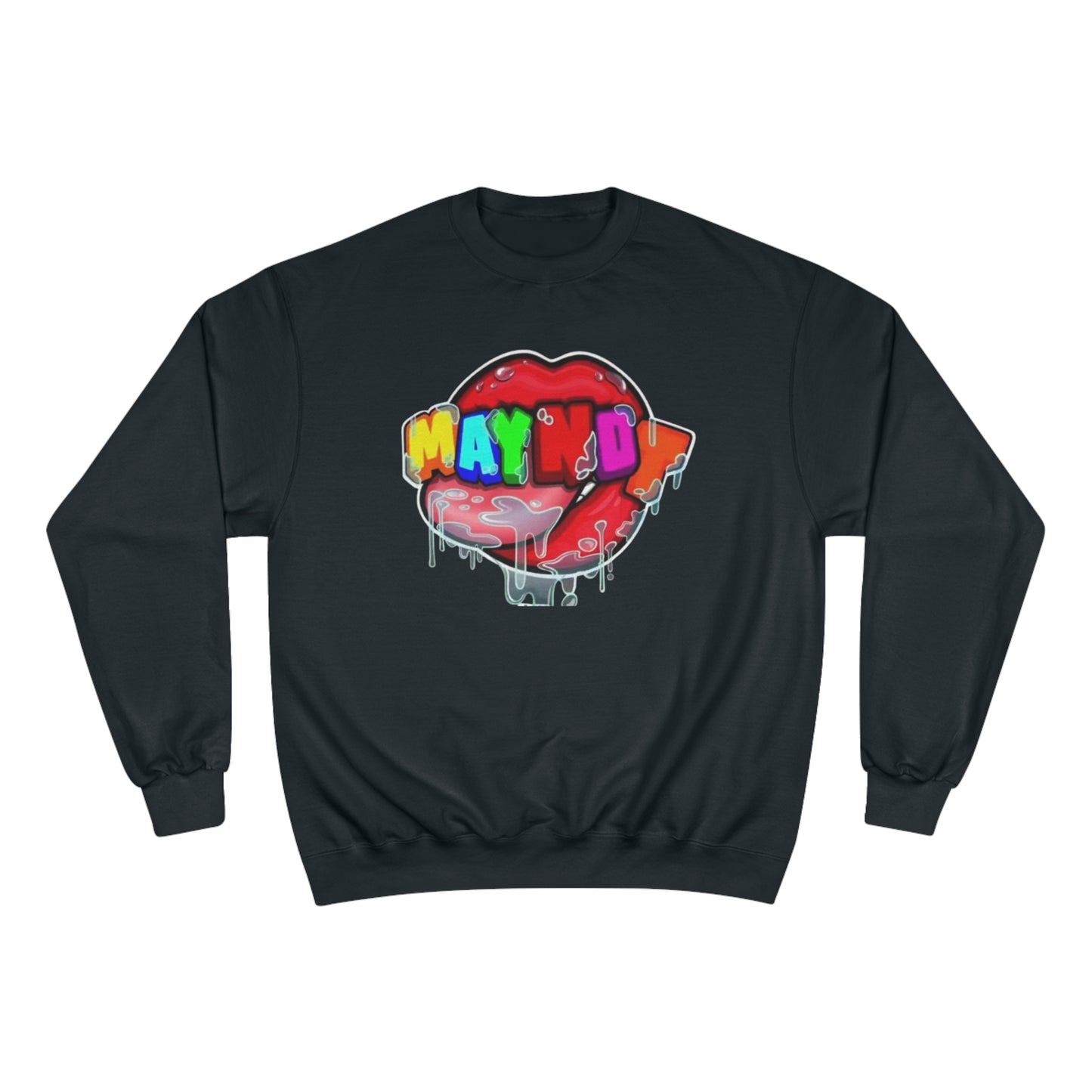 May Not Champion Sweatshirt